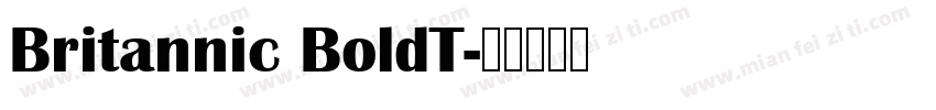 Britannic BoldT字体转换